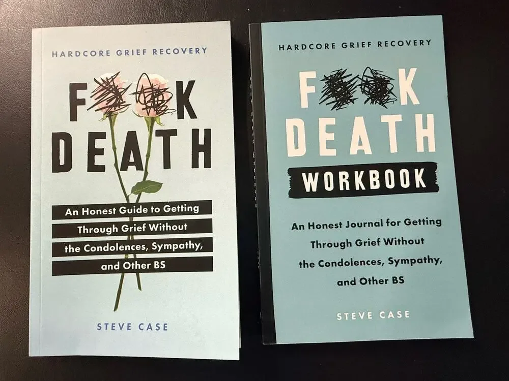 Lot of 2 F#%k Death Workbook Steve Case Grief Recovery Paperback